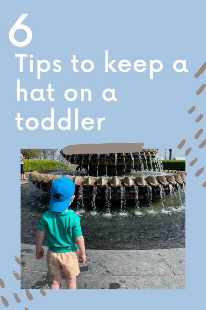 tips to keep a hat on a toddler