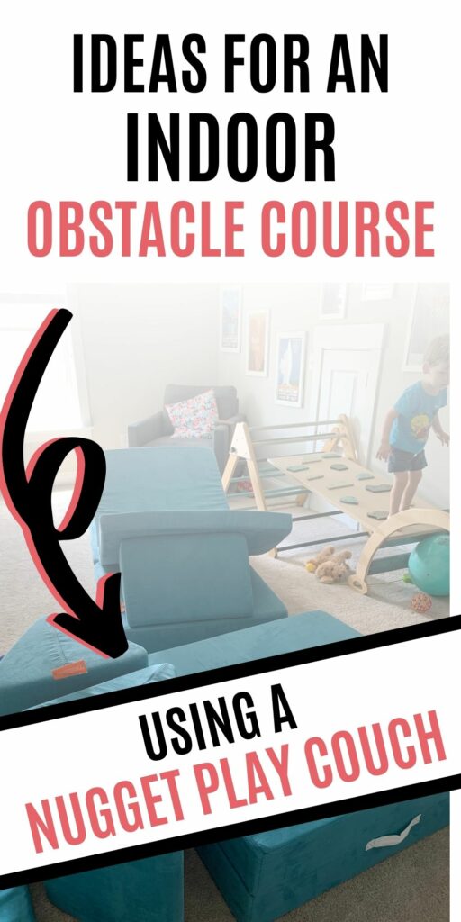 IDEAS FOR AN INDOOR OBSTACLE COURSE USING A NUGGET PLAY COUCH