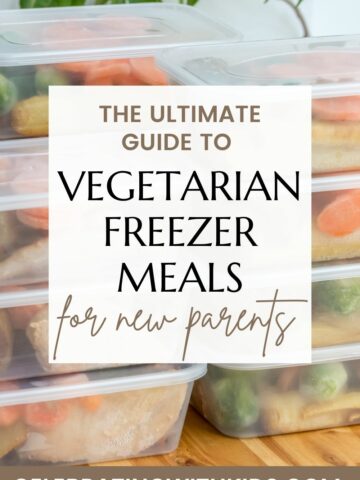 the ultimate guide to vegetarian freezer meals for new parents