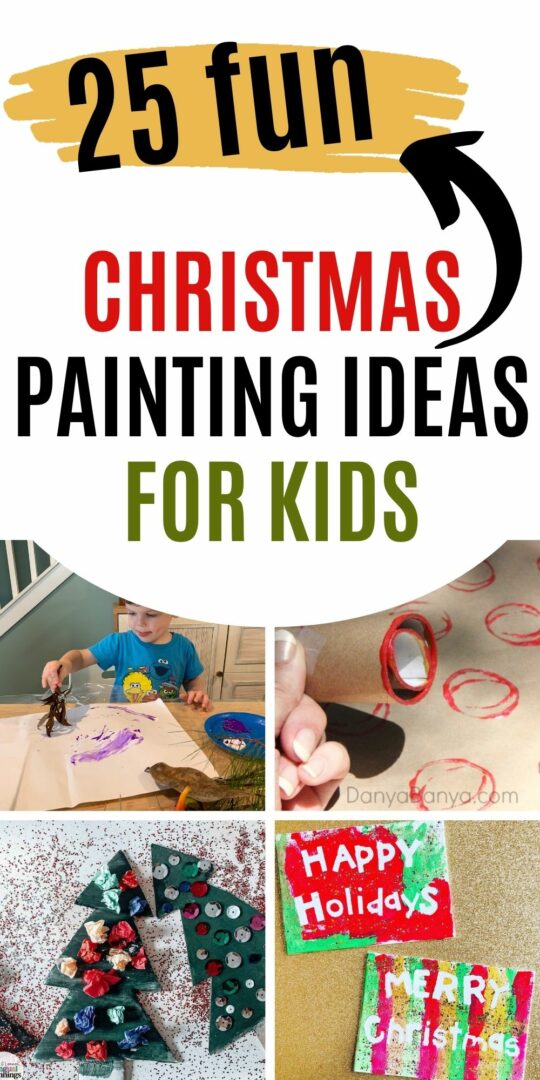 25 Christmas Painting Ideas For Kids Celebrating With Kids   25 FUN CHRISTMAS PAINTING IDEAS FOR KIDS 540x1080 