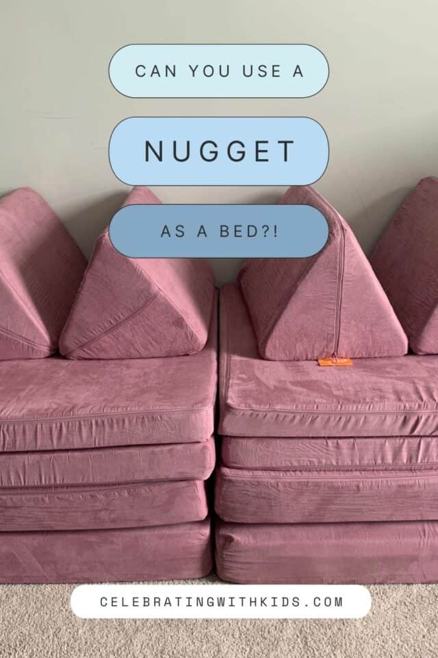 Can I use a Nugget as a bed? Celebrating with kids