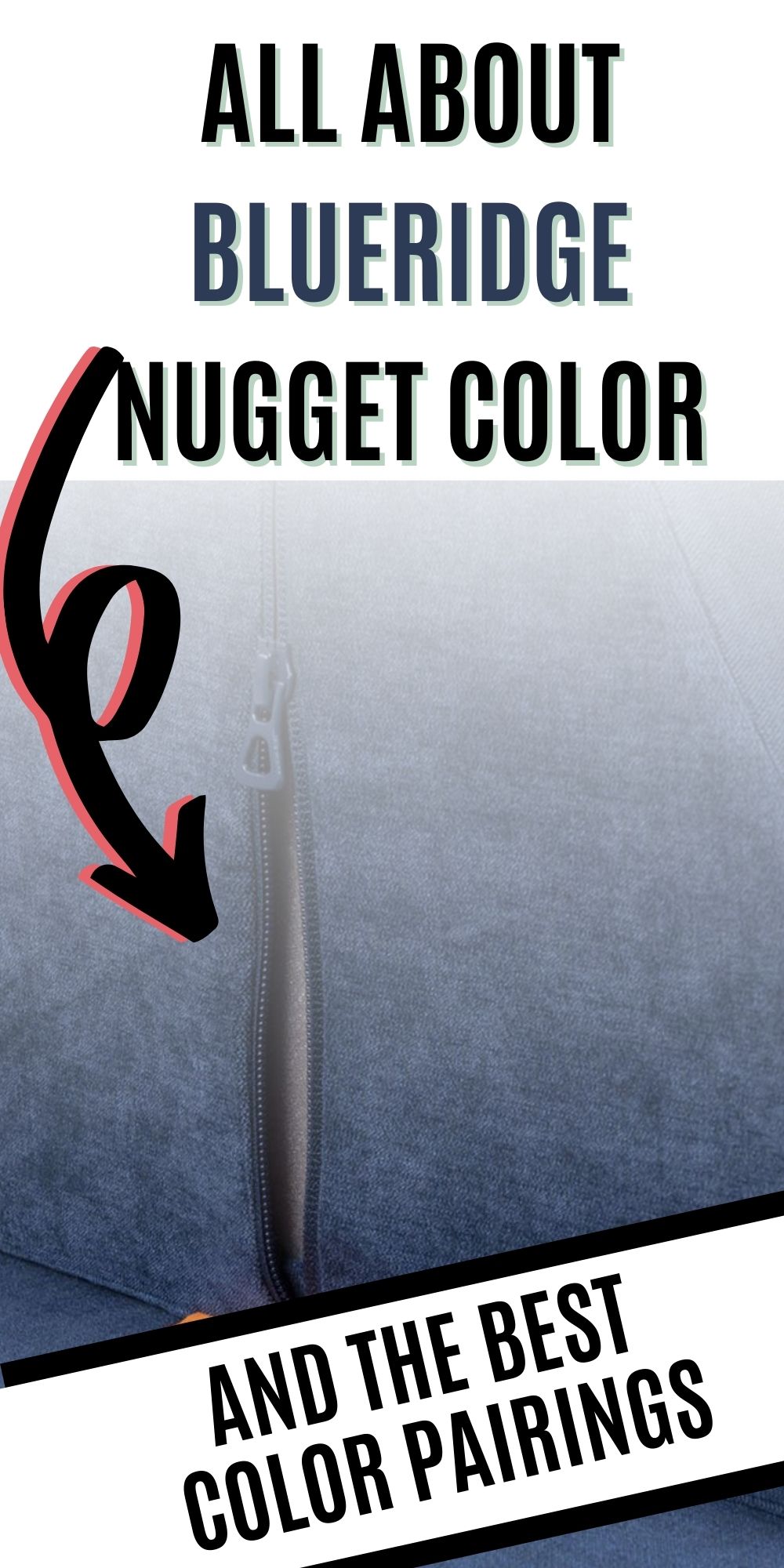 ALL ABOUT THE Blue Ridge NUGGET COLOR