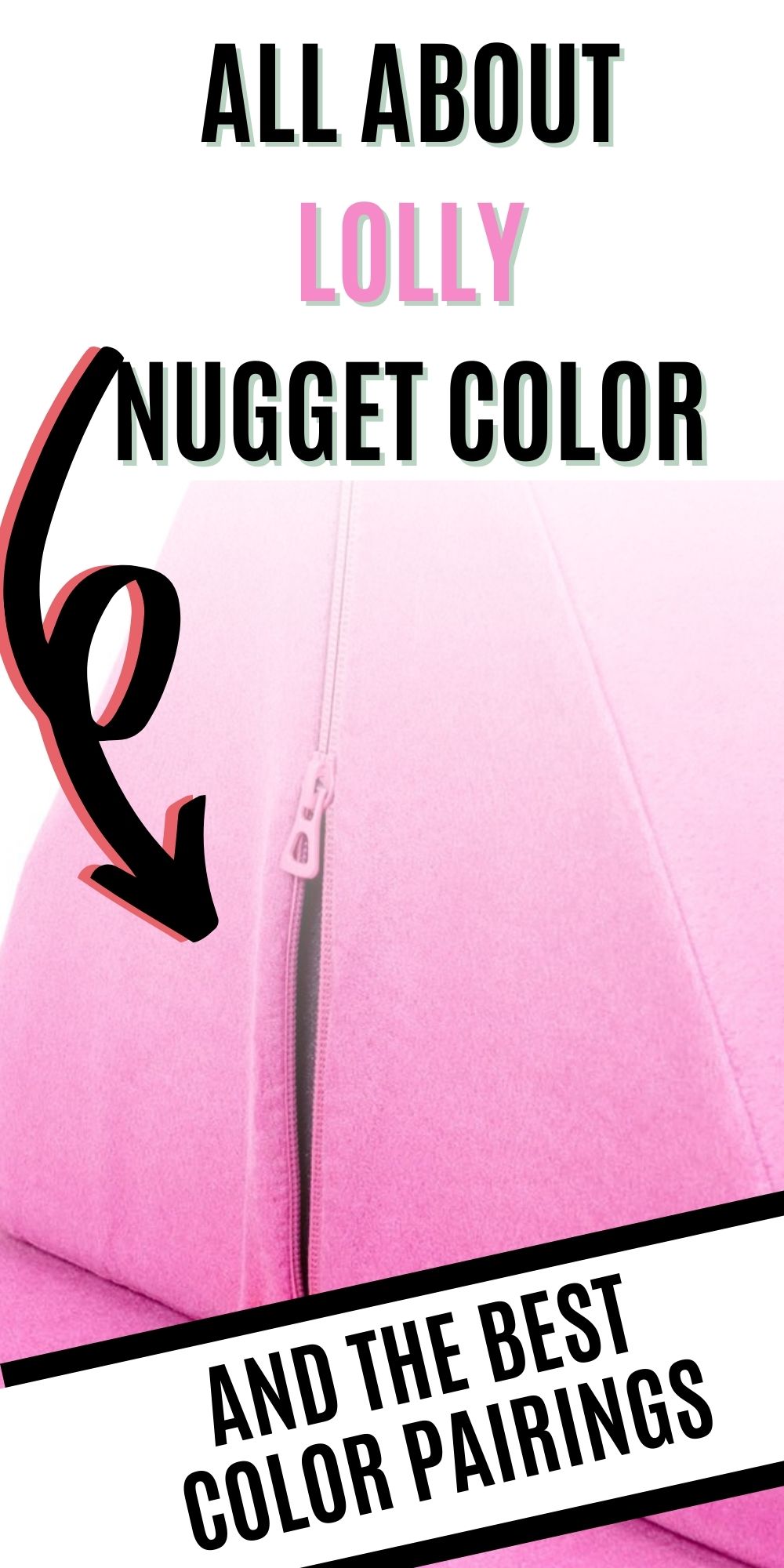 ALL ABOUT THE LOLLY NUGGET COLOR