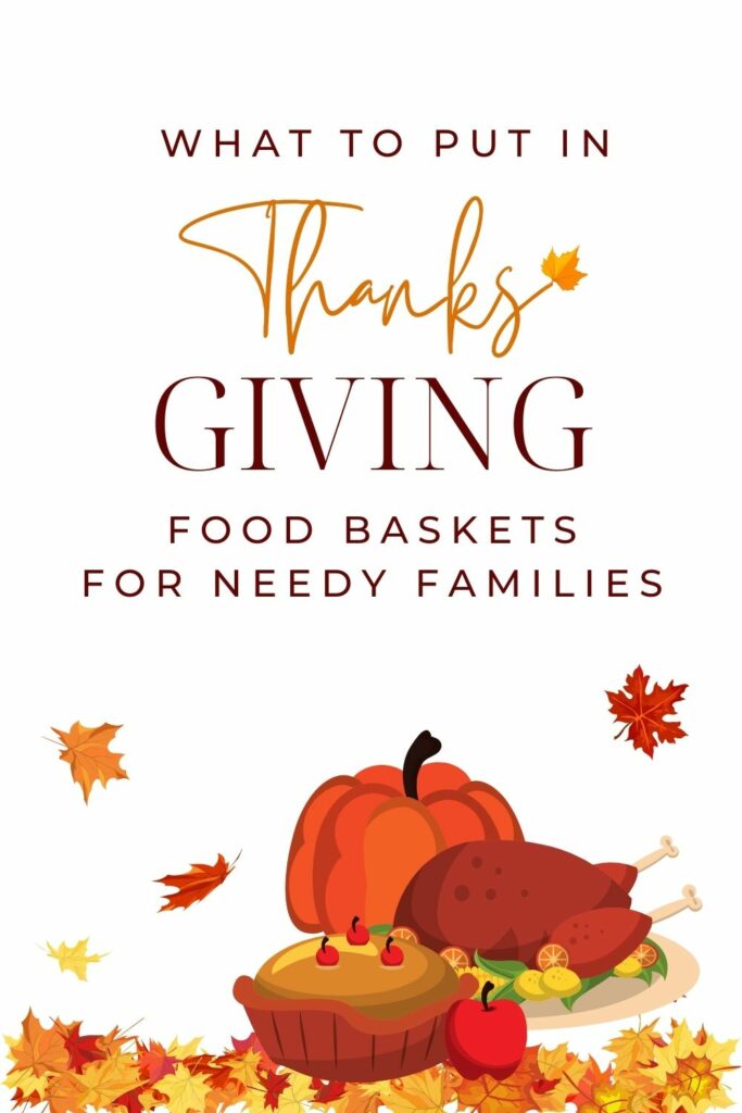 what to put in thanksgiving food baskets for needy families