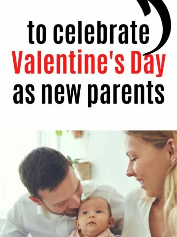 how to celebrate valentines day as new parents