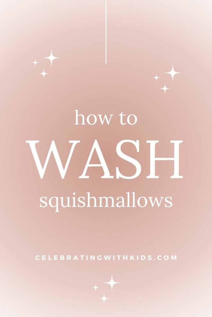 how to wash squishmallows