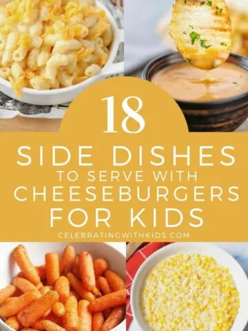 The 18 best side dishes to serve with cheeseburgers for kids