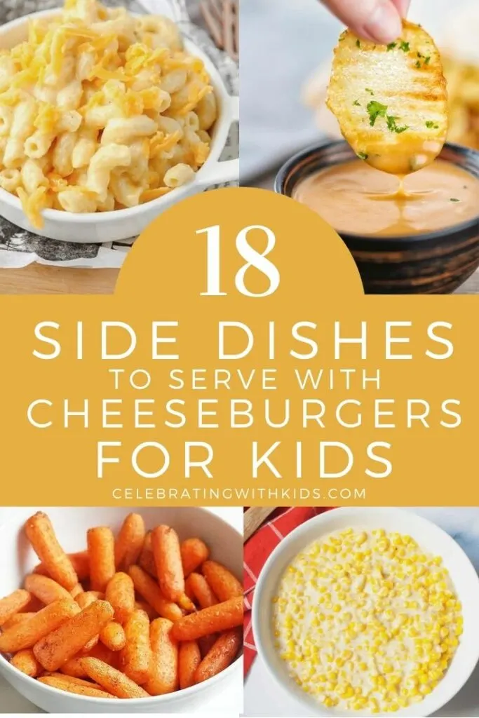 The 18 best side dishes to serve with cheeseburgers for kids