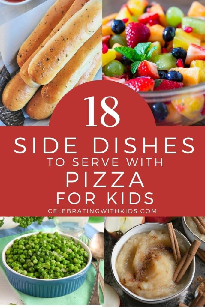 The 18 best side dishes to serve with pizza for kids