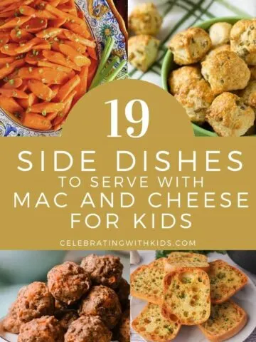 The 19 best side dishes to serve with mac and cheese for kids