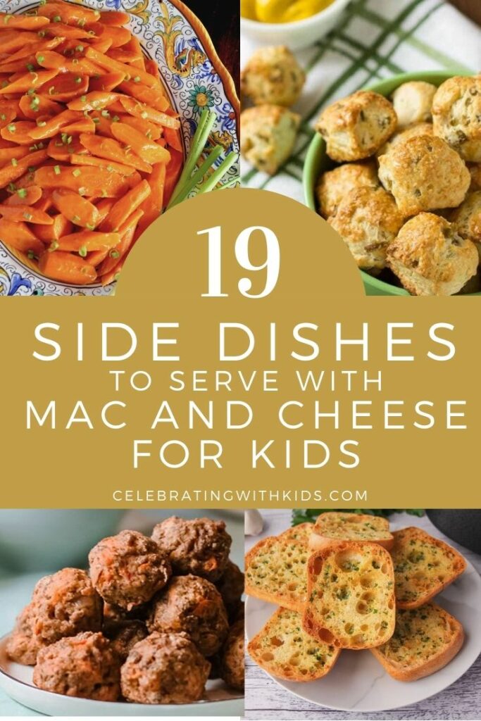 The 19 best side dishes to serve with mac and cheese for kids