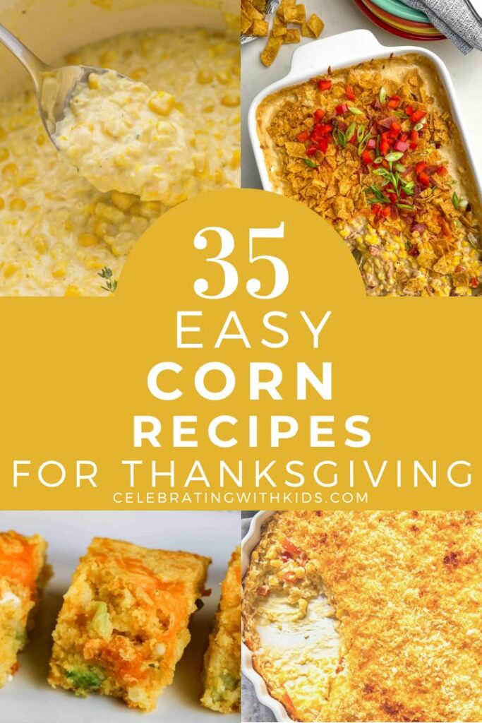 35 easy corn recipes for thanksgiving