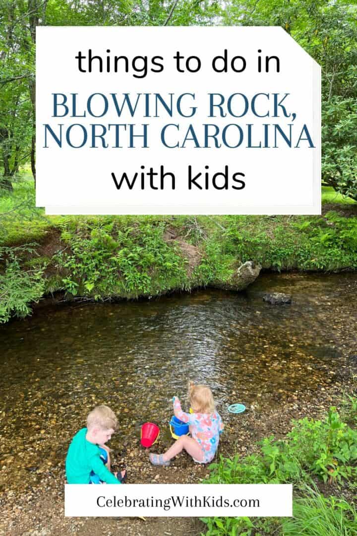 12 Fun things to do in Blowing Rock NC with kids Celebrating with kids