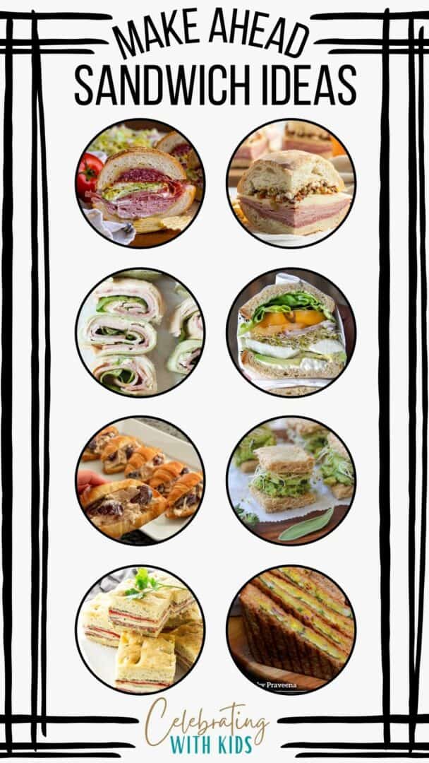 32 easy make ahead sandwiches Celebrating with kids