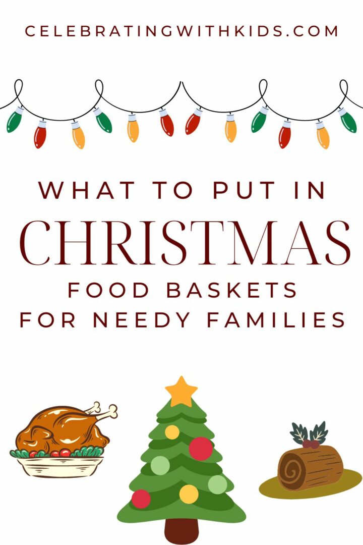 How to make Christmas food baskets for needy families Celebrating