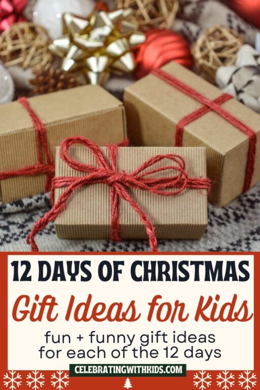 12 days of Christmas gifts for kids - Celebrating with kids