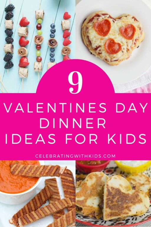 9 Valentines Day Dinner recipes for kids - Celebrating with kids