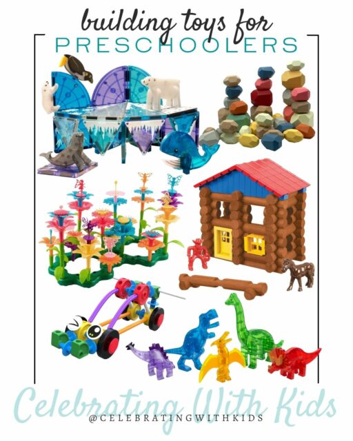 The 25 Best Building Toys For Preschoolers - Celebrating With Kids