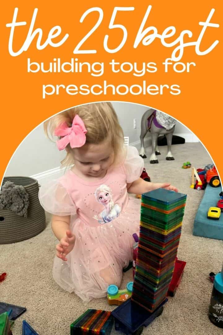 The 25 best building toys for preschoolers Celebrating with kids