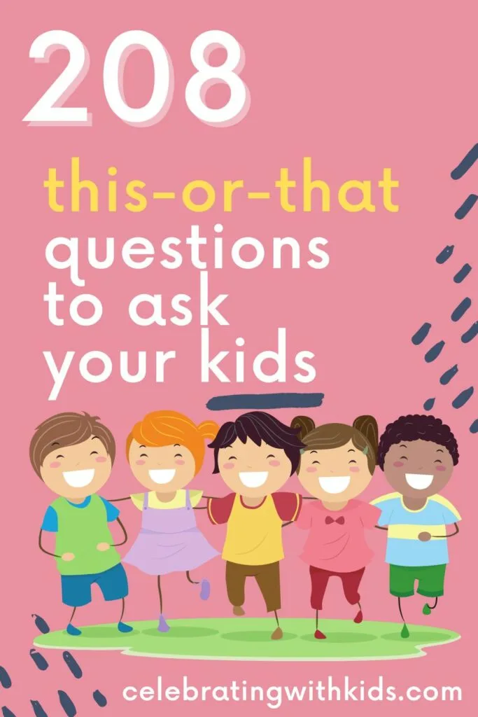 208 this or that questions to ask your kids