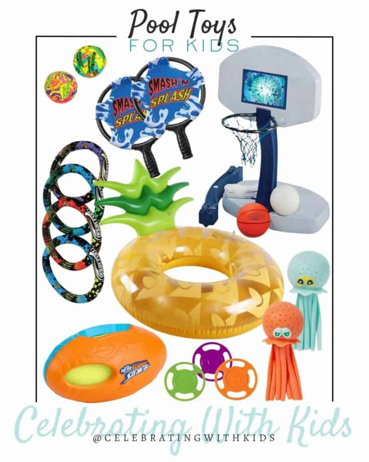 The best pool toys for kids this summer! Celebrating with kids
