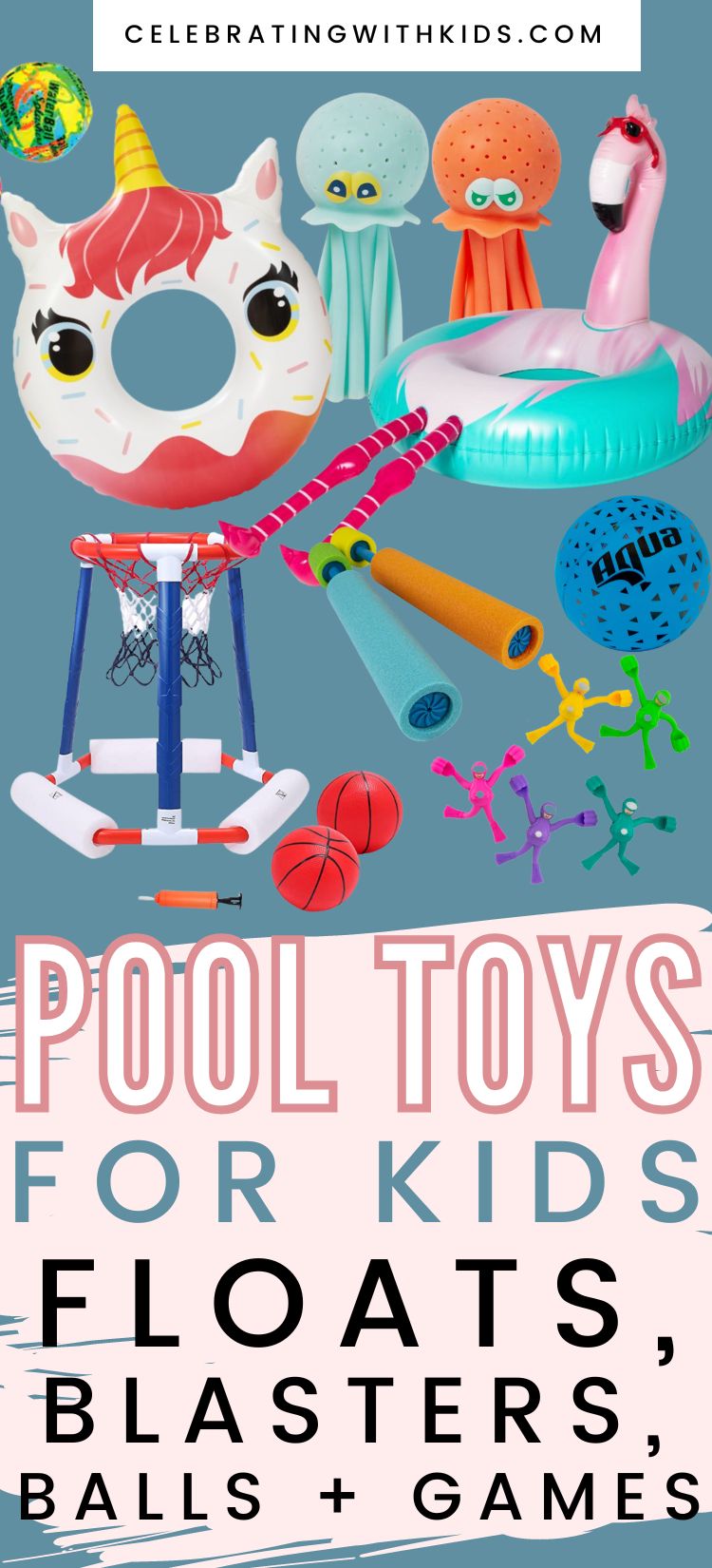 The best pool toys for kids this summer! Celebrating with kids