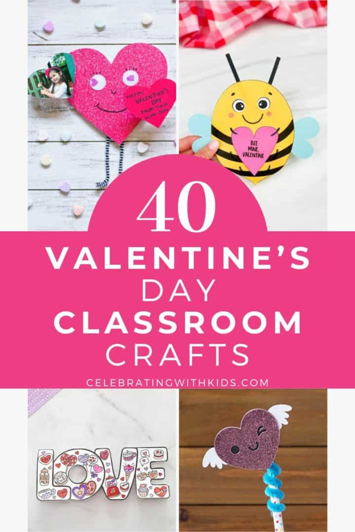 40 Valentine's Day Classroom Crafts - Celebrating with kids