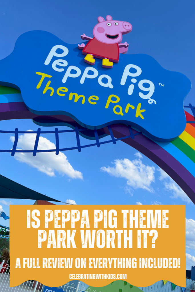 Peppa Pig Theme Park Review - Celebrating With Kids