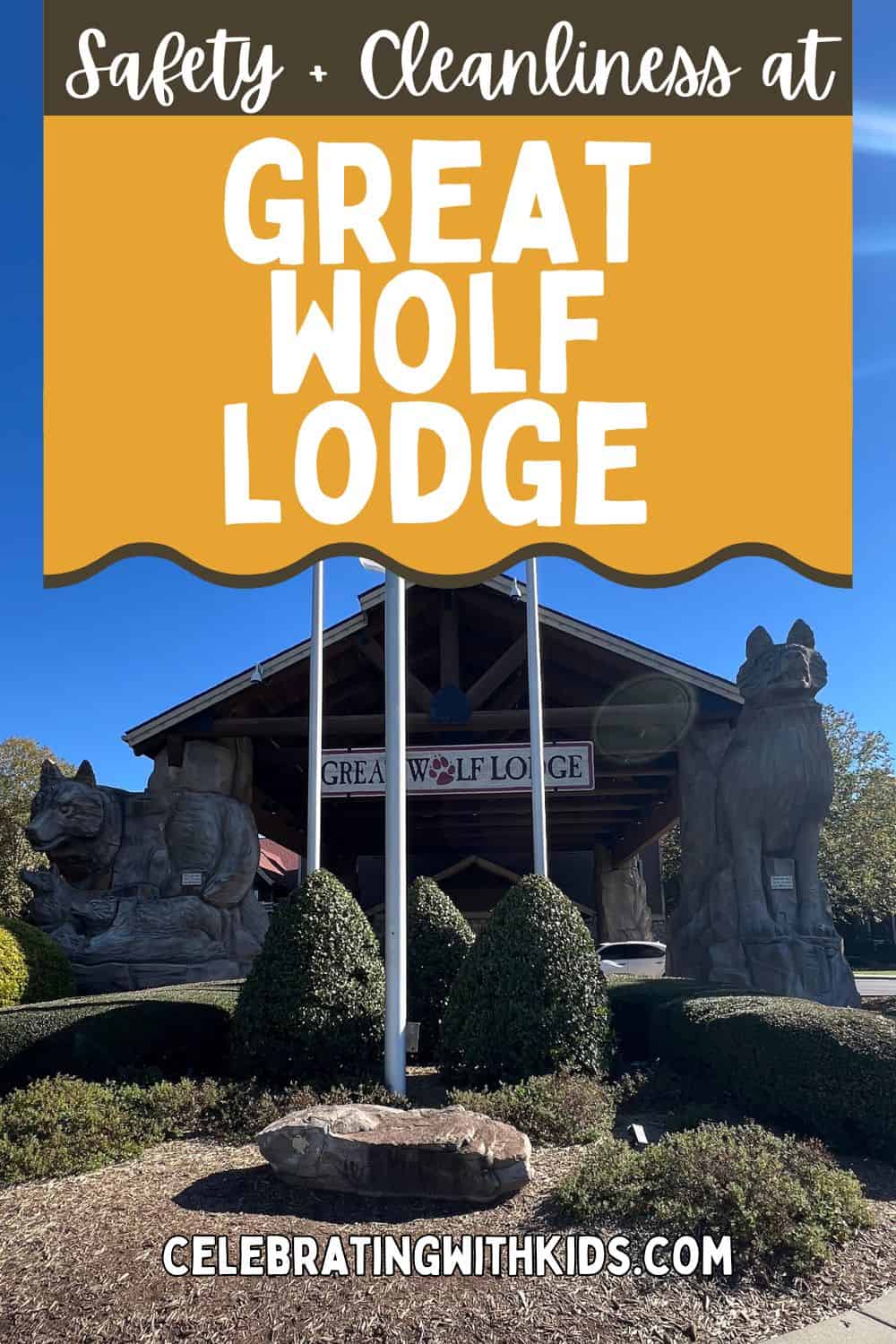 Safety and Cleanliness at Great Wolf Lodge