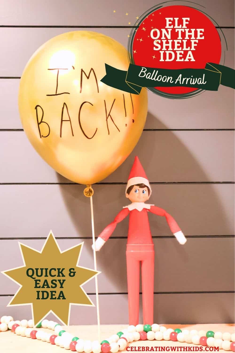 elf on the shelf idea - balloon arrival