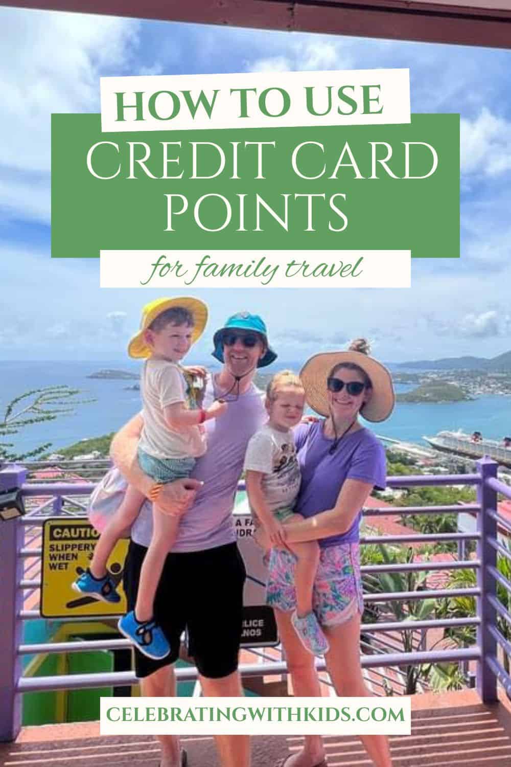 How to Use Credit Card Points for Family Travel Pinterest Pin