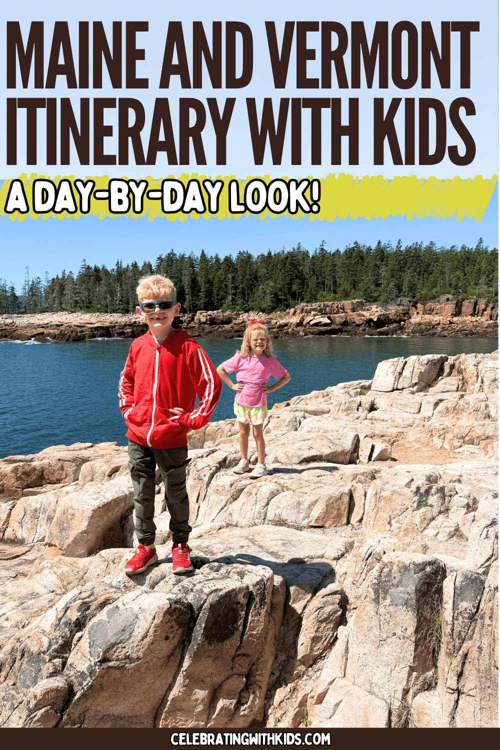 Maine and Vermont Itinerary with kids - Celebrating With Kids