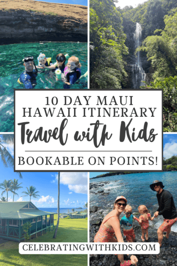 Maui Itinerary with Kids - Celebrating with Kids
